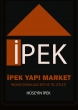 İPEK YAPI MARKET İNŞAAT DOĞALGAZ SİSTEMLERİ